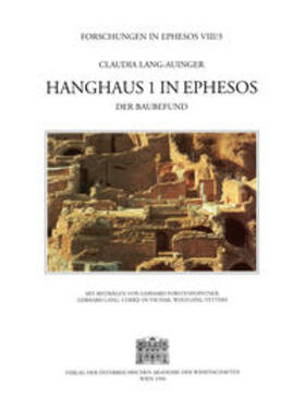 Lang-Auinger / Österreichisches Archäologisches Institut in Wien |  Hanghaus 1 in Ephesos | Buch |  Sack Fachmedien