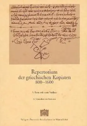 Gamillscheg / Hunger / Harflinger |  Repertorium der griechischen Kopisten 800-1600 / Handschriften aus den Bibliotheken Roms mit dem Vatikan | Buch |  Sack Fachmedien