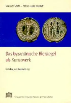 Seibt / Zarnitz |  Das byzantinische Bleisiegel als Kunstwerk | Buch |  Sack Fachmedien