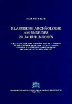 Isler |  Klassische Archäologie am Ende des 20. Jahrhunderts | Buch |  Sack Fachmedien