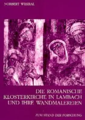 Wibiral / Fillitz |  Die romanische Klosterkirche in Lambach und ihre Wandmalereien | Buch |  Sack Fachmedien