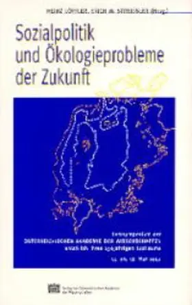 Löffler / Streissler |  Sozialpolitik und Ökologieprobleme der Zukunft | Buch |  Sack Fachmedien