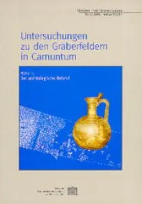 Ertel / Gassner / Jilek | Untersuchungen zu den Gräberfeldern in Carnuntum | Buch | 978-3-7001-2782-6 | sack.de