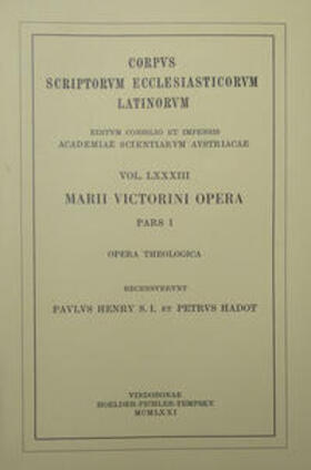 Henry / Hadot |  Marii Victorini opera, pars prior: Opera theologica | Buch |  Sack Fachmedien