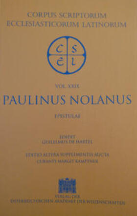 Hartel / Kamptner |  Sancti Pontii Meropii Paulini Nolani Epistulae | Buch |  Sack Fachmedien