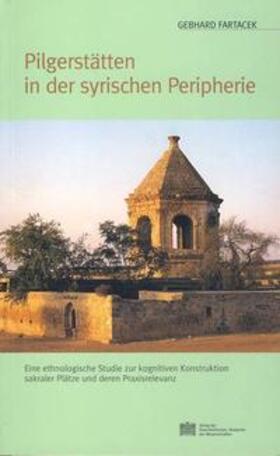 Fartacek |  Pilgerstätten in der syrischen Peripherie | Buch |  Sack Fachmedien