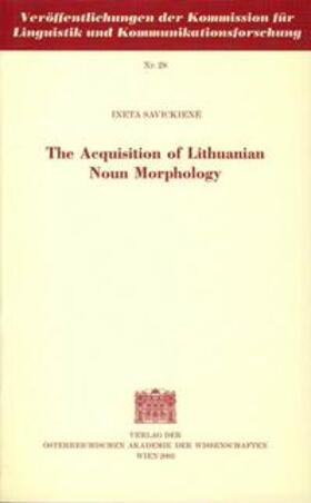 Savickiene / Dressler |  The Acquisition of Lithuanian Noun Morphology | Buch |  Sack Fachmedien