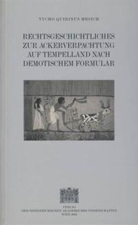 Mrsich |  Rechtsgeschichtliches zur Ackerverpachtung auf Tempelland nach demotischem Formular | Buch |  Sack Fachmedien