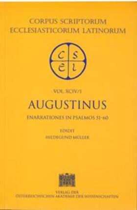 Müller |  Sancti Aureli Augustini opera. Enarrationes in psalmos LI?C. Pars I: Enarrationes in psalmos LI?LX | Buch |  Sack Fachmedien