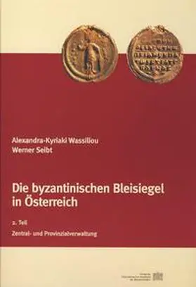 Wassiliou / Seibt |  Die byzantinischen Bleisiegel in Österreich | Buch |  Sack Fachmedien