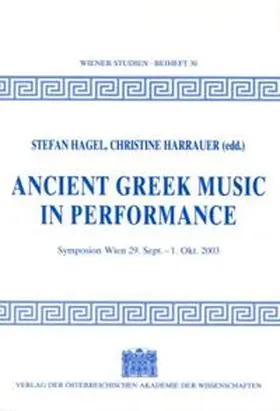 Hagel / Harrauer |  Ancient Greek Music in Perfomance | Buch |  Sack Fachmedien