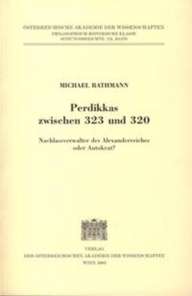 Rathmann |  Rathmann, M: Perdikkas zwischen 323 und 320 | Buch |  Sack Fachmedien
