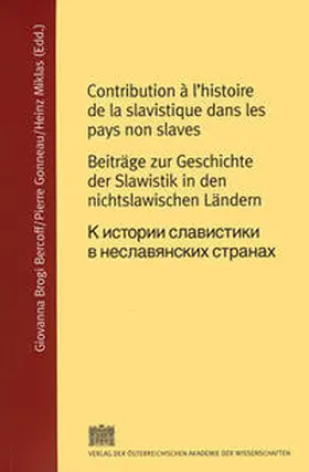 Bercoff / Gonneau / Miklas |  Contribution à l'histoire de la slavistique dans les pays non slaves / Beiträge zur Geschichte der Slawistik in nichtslawischen Ländern | Buch |  Sack Fachmedien