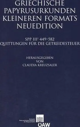 Kreuzsaler |  Griechische Papyrusurkunden kleineren Formats Neuedition | Buch |  Sack Fachmedien