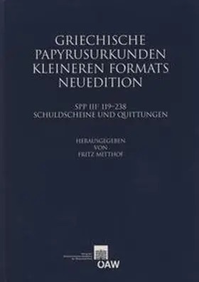 Mitthof |  Griechische Papyrusurkunden kleineren Formats Neuedition | Buch |  Sack Fachmedien