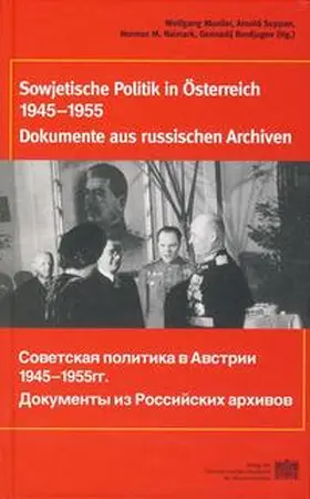 Mueller / Suppan / Naimark |  Fontes rerum Austriacarum. Österreichische Geschichtsquellen / Sowjetische Politik in Österreich 1945-1955 | Buch |  Sack Fachmedien