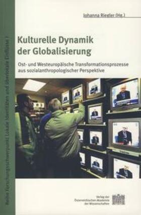 Riegler |  Kulturelle Dynamik der Globalisierung | Buch |  Sack Fachmedien