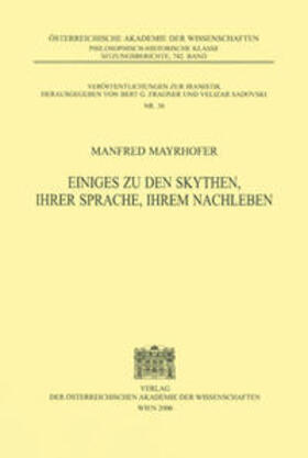 Mayrhofer |  Einiges zu den Skythen, ihrer Sprache, ihrem Nachleben | Buch |  Sack Fachmedien