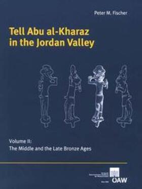 Fischer |  Tell Abu al-Kharaz in the Jordan Valley | Buch |  Sack Fachmedien