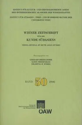 Oberhammer / Preisendanz / Werba |  Wiener Zeitschrift für die Kunde Südasiens und Archiv für Indische Philosophie, Band 50 (2006) ? Vienna Journal of South Asian Studies, Vol. 50 (2006) | Buch |  Sack Fachmedien