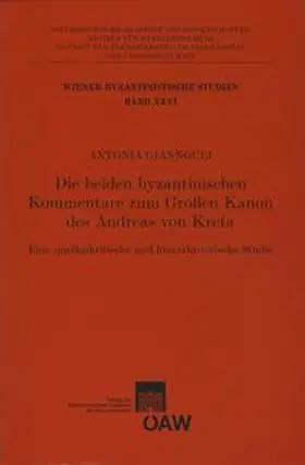 Giannouli |  Die beiden byzantinischen Kommentare zum Großen Kanon des Andreas von Kreta | Buch |  Sack Fachmedien