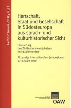 Neweklowsky |  Herrschaft, Staat und Gesellschaft in Südosteuropa aus sprach- und kulturhistorischer Sicht | Buch |  Sack Fachmedien