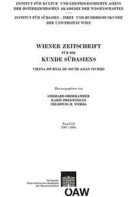 Oberhammner / Preisendanz / Werba |  Wiener Zeitschrift für die Kunde Südasiens und Archiv für Indische Philosophie, Band 51 (2007?2008) ? Vienna Journal of South Asian Studies, Vol. 51 (2007?2008) | Buch |  Sack Fachmedien