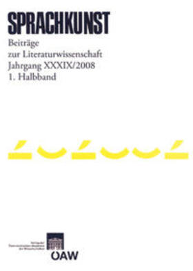 Foltinek / Höller |  Sprachkunst. Beiträge zur Literaturwissenschaft / Sprachkunst. Beiträge zur Literaturwissenschaft Jahrgang XXXIX/2008 1. Halbband | Buch |  Sack Fachmedien