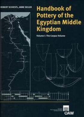 Schiestl / Seiler |  Handbook of Pottery of the Egyptian Middle Kingdom | Buch |  Sack Fachmedien