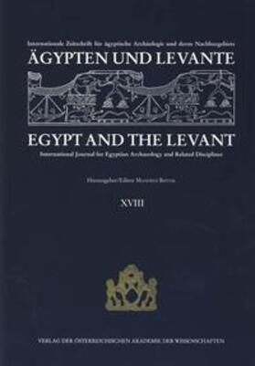 Bietak |  Ägypten und Levante /Egypt and the Levant. Internationale Zeitschrift... / Ägypten und Levante /Egypt and the Levant. XVIII/2008 | eBook | Sack Fachmedien