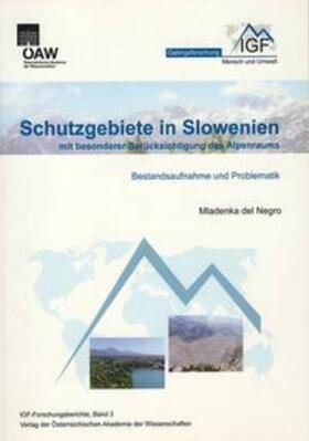 DelNegro / Borsdorf / Grabherr |  Schutzgebiete in Slowenien mit besonderer Berücksichtigung des Alpenraums | Buch |  Sack Fachmedien