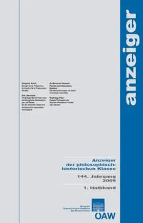 Österreichische Akademie der Wissenschaften |  Anzeiger der philosophisch-historischen Klasse 144. Jahrgang 1. Halbband 2009 | Buch |  Sack Fachmedien