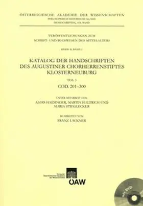 Kresten / Haidinger / Lackner |  Katalog der Handschriften des Augustiner Chorherrenstiftes Klosterneuburg Teil 3: COD. 201-300 | Buch |  Sack Fachmedien