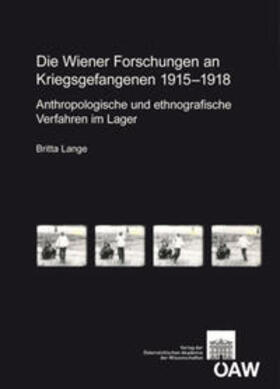 Lange |  Lange, B: Wiener Forschungen an Kriegsgefangenen 1915-1918 | Buch |  Sack Fachmedien