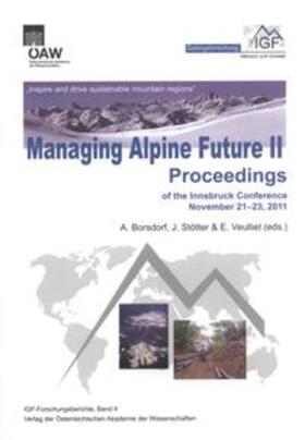 Borsdorf / Stötter / Veulliet |  Managing Alpine Future II "Inspire and drive sustainable mountain regions" | Buch |  Sack Fachmedien