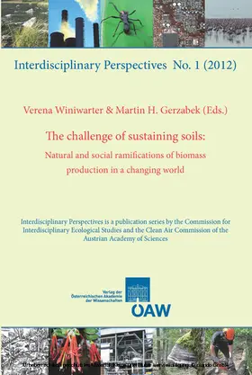 Winiwarter / Gerzabek |  The challenge of sustaining soils: Natural and social ramifications of biomass production in a changing world | eBook | Sack Fachmedien