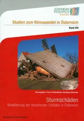 Prettenthaler / Albrecher |  Sturmschäden - Modellierung der versicherten Schäden in Österreich | Buch |  Sack Fachmedien