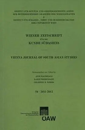 Preisendanz / Macdonald / Werba |  Wiener Zeitschrift für die Kunde Südasiens und Archiv für Indische Philosophie / Wiener Zeitschrift für die Kunde Südasiens Band 54 - 2011-2012 | Buch |  Sack Fachmedien