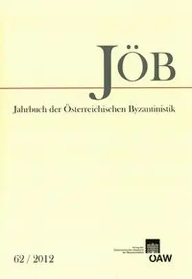 Kislinger |  Jahrbuch der österreichischen Byzantinistik / Jahrbuch der Österreichischen Byzantinistik Band 62/2012 | Buch |  Sack Fachmedien