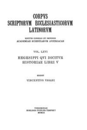 Ussani |  Hegesippi qui dicitur historiae libri V. Pars prior: textum criticum continens | Buch |  Sack Fachmedien