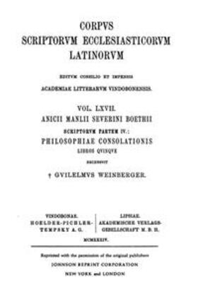 Weinberger / Engelbrecht / Peiper |  Anicii Manlii Severini Boethii scriptorum partem IV: Philosophiae consolationis libros quinque | Buch |  Sack Fachmedien