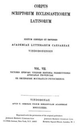 Petschenig |  Victoris Episcopi Vitensis historia persecutionis Africanae provincia | Buch |  Sack Fachmedien