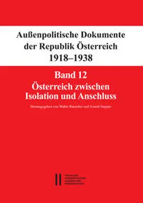 Suppan / Rauscher |  Fontes rerum Austriacarum. Österreichische Geschichtsquellen / Außenpolitische Dokumente der Republik Österreich 1918 - 1938 | Buch |  Sack Fachmedien