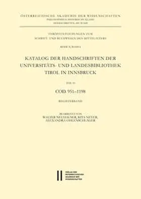  Katalog der Handschriften der Universitäts- und Landesbibliothek Tirol in Innsbruck. Teil 10: Cod. 951–1198 | Buch |  Sack Fachmedien