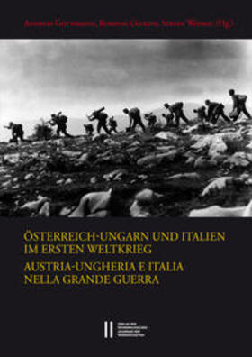 Gottsmann / Wedrac / Ugolini |  Österreich-Ungarn und Italien im Ersten Weltkrieg. Austria-Ungheria e Italia nella Grande Guerra | Buch |  Sack Fachmedien