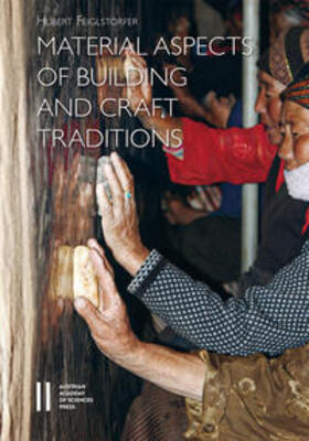Feiglstorfer |  Material Aspects of Building and Craft Traditions | Buch |  Sack Fachmedien