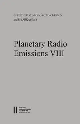 Fischer / Mann / Panchenko |  Planetary Radio Emissions / Planetary Radio Emissions VIII | Buch |  Sack Fachmedien