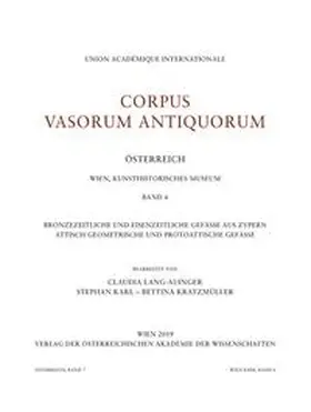 Lang-Auinger / Karl / Kratzmüller |  Corpus Vasorum Antiquorum Österreich Band 7, Kunsthistorisches Museum Band 6 | Buch |  Sack Fachmedien