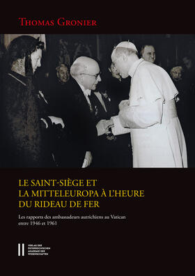 Gronier / Gottsmann / Winkelbauer |  Le Saint-Siège et la Mitteleuropa à l`heure du rideau de fer | eBook | Sack Fachmedien