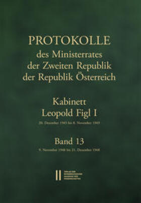 Enderle-Burcel / Jerábek / Jerábek |  Protokolle des Ministerrates der Zweiten Republik der Republik Österreich. Kabinett Leopold Figl I, 20. Dezember 1945 bis 8. November 1949. Band 13 | Buch |  Sack Fachmedien